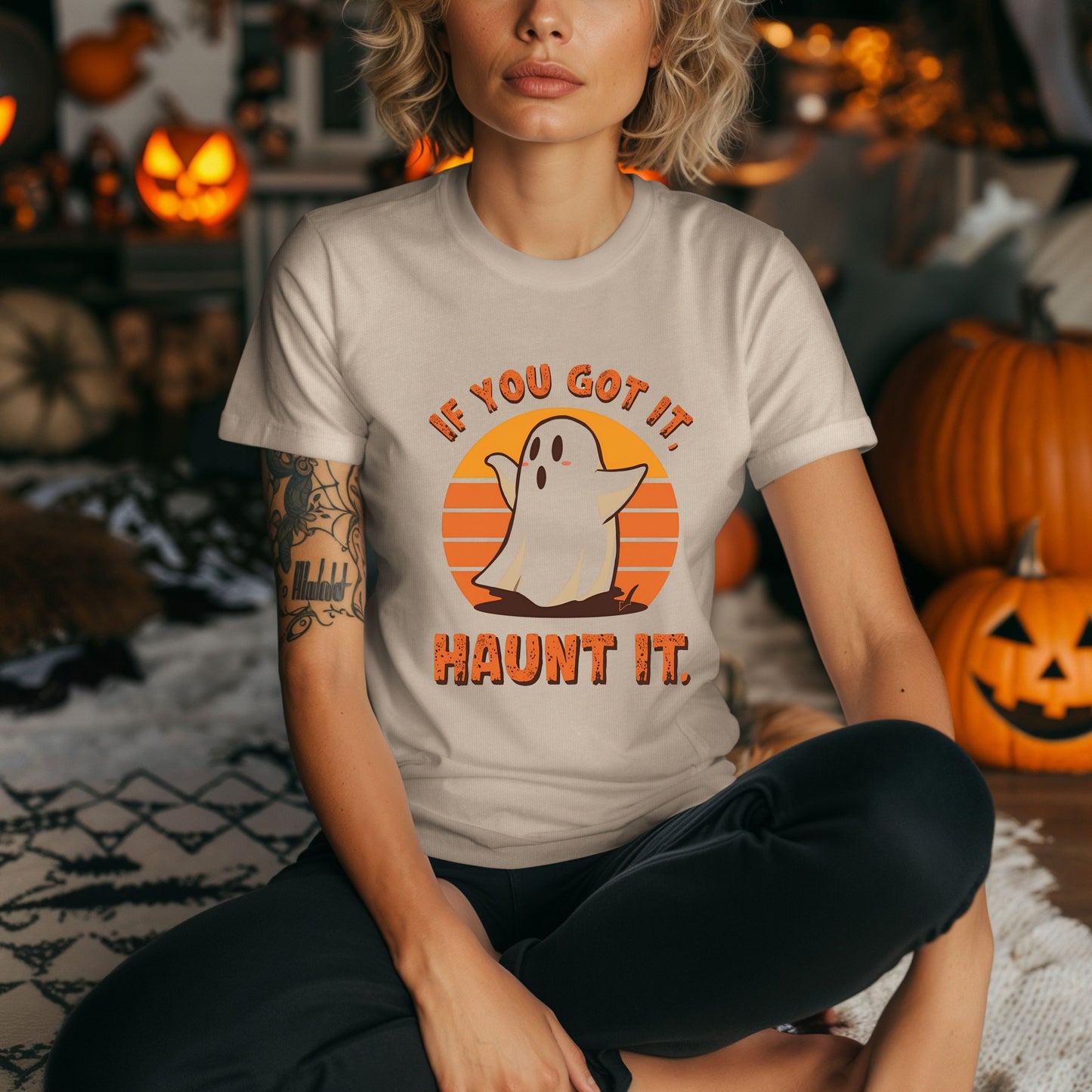 IF YOU GOT IT, HAUNT IT TEE